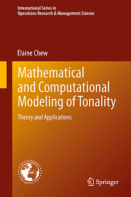 Livre Relié Mathematical and Computational Modeling of Tonality de Elaine Chew