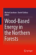 E-Book (pdf) Wood-Based Energy in the Northern Forests von Michael Jacobson, Daniel Ciolkosz