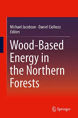 E-Book (pdf) Wood-Based Energy in the Northern Forests von Michael Jacobson, Daniel Ciolkosz