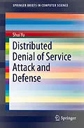 E-Book (pdf) Distributed Denial of Service Attack and Defense von Shui Yu