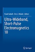 E-Book (pdf) Ultra-Wideband, Short-Pulse Electromagnetics 10 von Frank Sabath, Eric L. Mokole