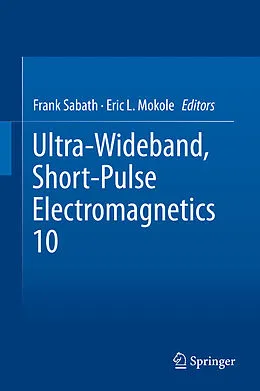 E-Book (pdf) Ultra-Wideband, Short-Pulse Electromagnetics 10 von Frank Sabath, Eric L. Mokole