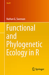 E-Book (pdf) Functional and Phylogenetic Ecology in R von Nathan G. Swenson