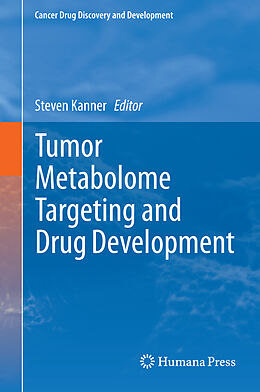 E-Book (pdf) Tumor Metabolome Targeting and Drug Development von Steven Kanner