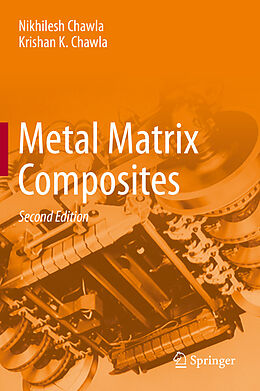 eBook (pdf) Metal Matrix Composites de Nikhilesh Chawla, Krishan K. Chawla