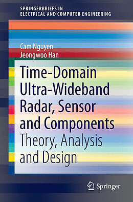 E-Book (pdf) Time-Domain Ultra-Wideband Radar, Sensor and Components von Cam Nguyen, Jeongwoo Han