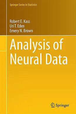 E-Book (pdf) Analysis of Neural Data von Robert E. Kass, Uri T. Eden, Emery N. Brown