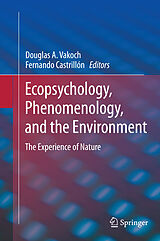 eBook (pdf) Ecopsychology, Phenomenology, and the Environment de Douglas Vakoch, Fernando Castrillón