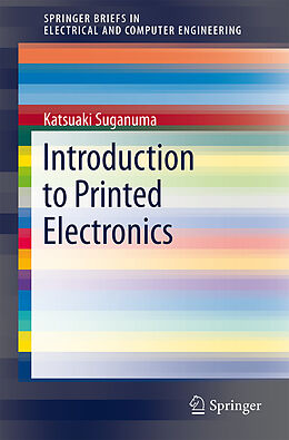 Kartonierter Einband Introduction to Printed Electronics von Katsuaki Suganuma