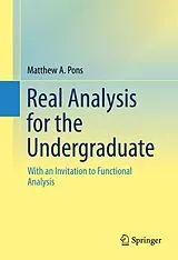 E-Book (pdf) Real Analysis for the Undergraduate von Matthew A. Pons
