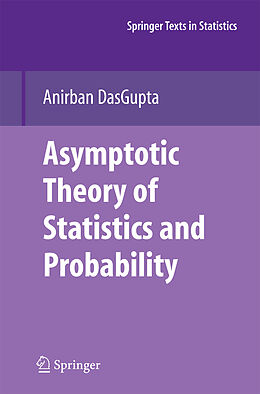 Kartonierter Einband Asymptotic Theory of Statistics and Probability von Anirban Dasgupta