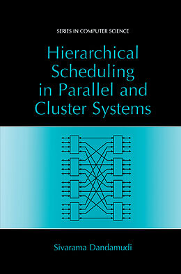 eBook (pdf) Hierarchical Scheduling in Parallel and Cluster Systems de Sivarama Dandamudi