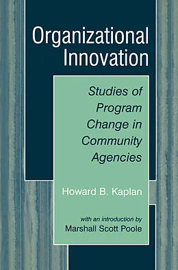 E-Book (pdf) Organizational Innovation von Howard B. Kaplan, Marshall Scott Poole