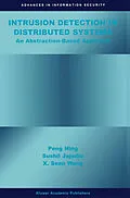 E-Book (pdf) Intrusion Detection in Distributed Systems von Peng Ning, Sushil Jajodia, Xiaoyang Sean Wang