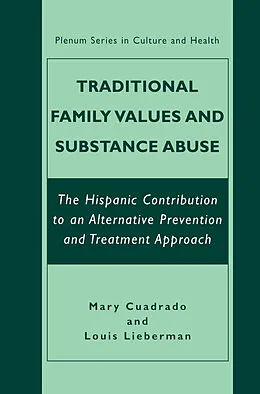 E-Book (pdf) Traditional Family Values and Substance Abuse von Mary Cuadrado, Louis Lieberman