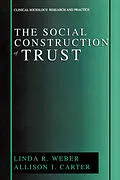 E-Book (pdf) The Social Construction of Trust von Linda R. Weber, Allison I. Carter