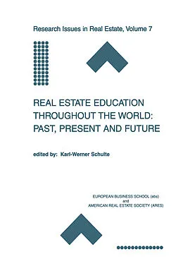 E-Book (pdf) Real Estate Education Throughout the World: Past, Present and Future von Karl-Werner Schulte