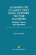E-Book (pdf) Learning to Classify Text Using Support Vector Machines von Thorsten Joachims