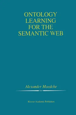 E-Book (pdf) Ontology Learning for the Semantic Web von Alexander Maedche
