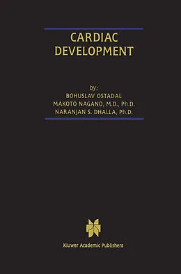 E-Book (pdf) Cardiac Development von Bohuslav Ost'ádal, Makoto Nagano, Naranjan S. Dhalla