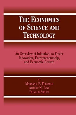 E-Book (pdf) The Economics of Science and Technology von M. P. Feldman, Albert N. Link, Donald S. Siegel