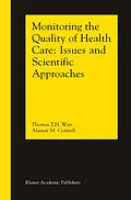 E-Book (pdf) Monitoring the Quality of Health Care von Thomas T. H. Wan, Alastair M. Connell