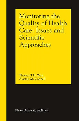 E-Book (pdf) Monitoring the Quality of Health Care von Thomas T. H. Wan, Alastair M. Connell