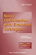 E-Book (pdf) Noisy Optimization With Evolution Strategies von Dirk V. Arnold