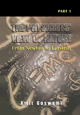 E-Book (pdf) The Physicists' View of Nature, Part 1 von Amit Goswami