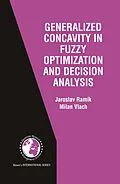 E-Book (pdf) Generalized Concavity in Fuzzy Optimization and Decision Analysis von Jaroslav Ramík, Milan Vlach