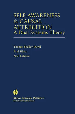 E-Book (pdf) Self-Awareness & Causal Attribution von Thomas Shelley Duval, Paul J Silvia, Neal Lalwani