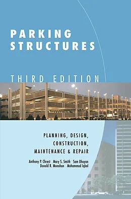 E-Book (pdf) Parking Structures von Anthony P. Chrest, Mary S. Smith, Sam Bhuyan