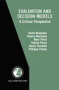E-Book (pdf) Evaluation and Decision Models von Denis Bouyssou, Thierry Marchant, Marc Pirlot