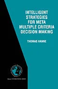 E-Book (pdf) Intelligent Strategies for Meta Multiple Criteria Decision Making von Thomas Hanne