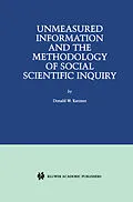 E-Book (pdf) Unmeasured Information and the Methodology of Social Scientific Inquiry von Donald W. Katzner