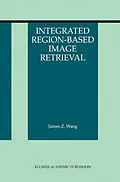 E-Book (pdf) Integrated Region-Based Image Retrieval von James Z. Wang