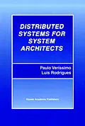 E-Book (pdf) Distributed Systems for System Architects von Paulo Veríssimo, Luís Rodrigues