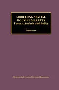 E-Book (pdf) Modelling Spatial Housing Markets von Geoffrey Meen