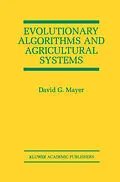 E-Book (pdf) Evolutionary Algorithms and Agricultural Systems von David G. Mayer