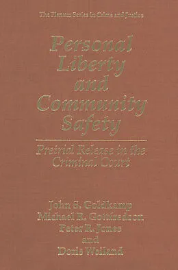 E-Book (pdf) Personal Liberty and Community Safety von John S. Goldkamp, Michael R. Gottfredson, Peter R. Jones