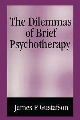 E-Book (pdf) The Dilemmas of Brief Psychotherapy von J. Perry Gustafson