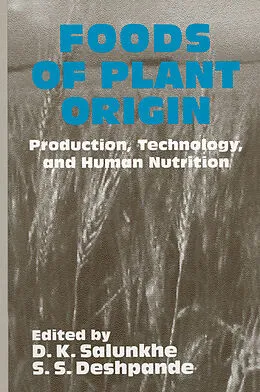 E-Book (pdf) Foods of Plant Origin von D. K. Salunkhe, S. S. Deshpande