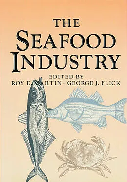 E-Book (pdf) The Seafood Industry von George J. Flick, Roy E. Martin