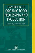 E-Book (pdf) Handbook of Organic Food Processing and Production von S. Wright