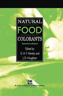 E-Book (pdf) Natural Food Colorants von J. D. Houghton, G. A. F. Hendry