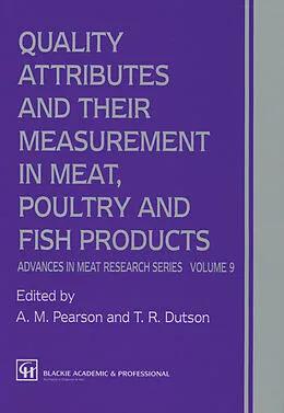 E-Book (pdf) Quality Attributes and their Measurement in Meat, Poultry and Fish Products von A. M. Pearson