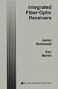 E-Book (pdf) Integrated Fiber-Optic Receivers von Aaron Buchwald, Kenneth W. Martin