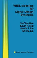 E-Book (pdf) VHDL Modeling for Digital Design Synthesis von Yu-Chin Hsu, Kevin F. Tsai, Jessie T. Liu