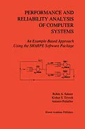 E-Book (pdf) Performance and Reliability Analysis of Computer Systems von Robin A. Sahner, Kishor Trivedi, Antonio Puliafito
