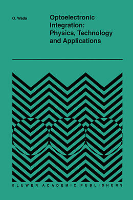 E-Book (pdf) Optoelectronic Integration: Physics, Technology and Applications von 